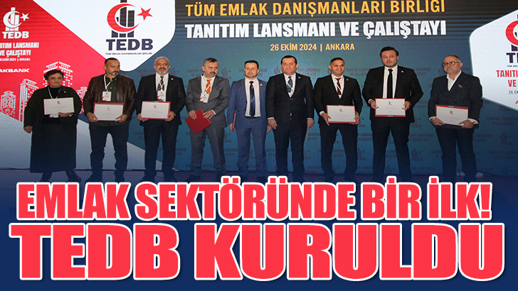 Emlak sektöründe bir ilk! TEDB Kuruldu 