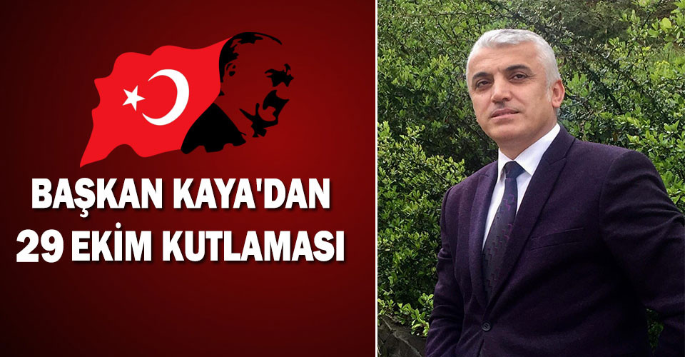 KAYA'DAN 29 EKİM KUTLAMASI