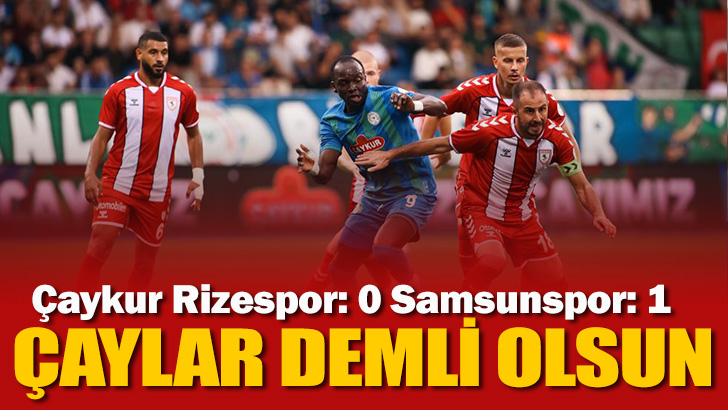 Rize'de Samsunspor Galip! 