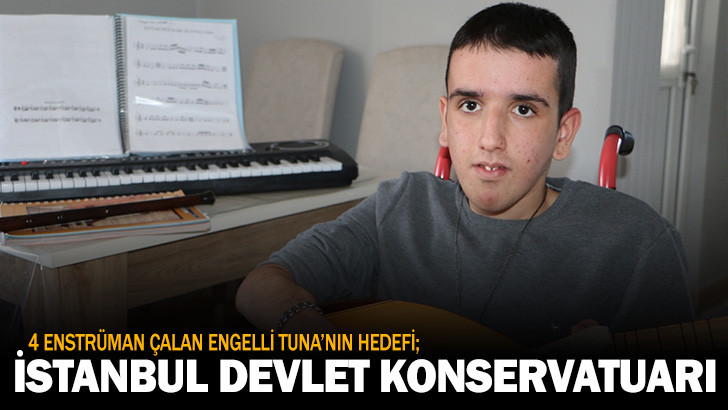 SAMSUN 4 ENSTRÜMAN ÇALAN ENGELLİ TUNA’NIN HEDEFİ; İSTANBUL DEVLET KONSERVATUARI