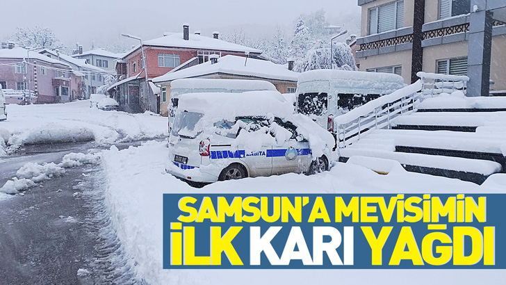 Samsun’a mevisimin ilk karı yağdı