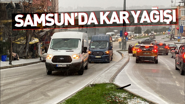 Samsun’da kar yağışı