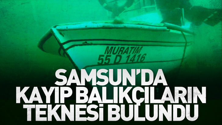 Samsun'da kayıp balıkçıların teknesi bulundu