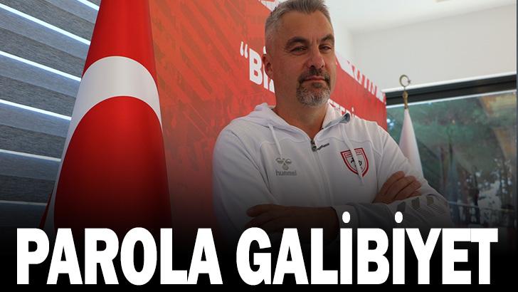 Samsunspor'da Parola Galibiyet 