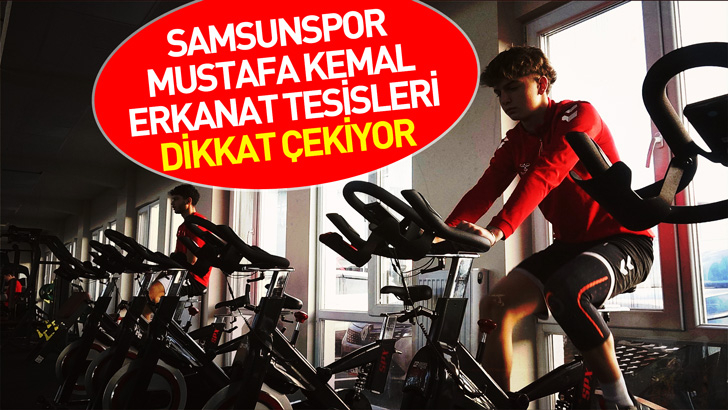 Samsunspor Mustafa Kemal Erkanat Tesisleri dikkat çekiyor