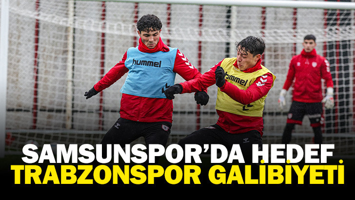 Samsunspor, Trabzonspor maçı hazırlıklarını sürdürdü