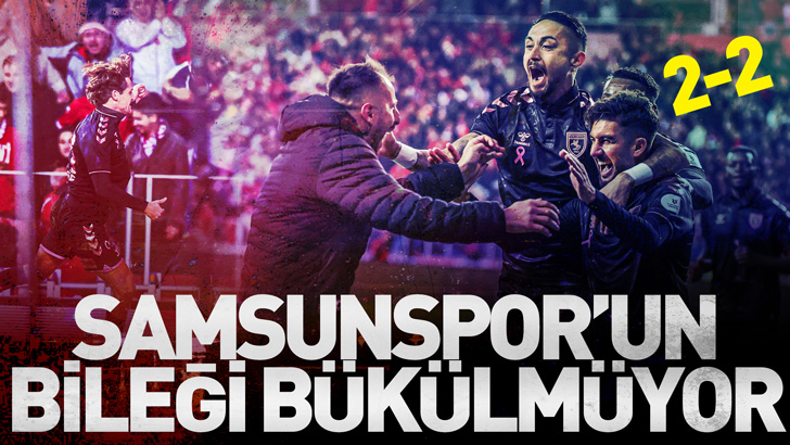   SAMSUNSPOR'UN BİLEĞİ BÜKÜLMÜYOR