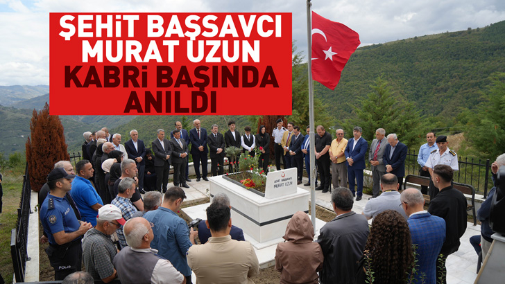 Şehit Başsavcı Murat Uzun, kabri başında anıldı