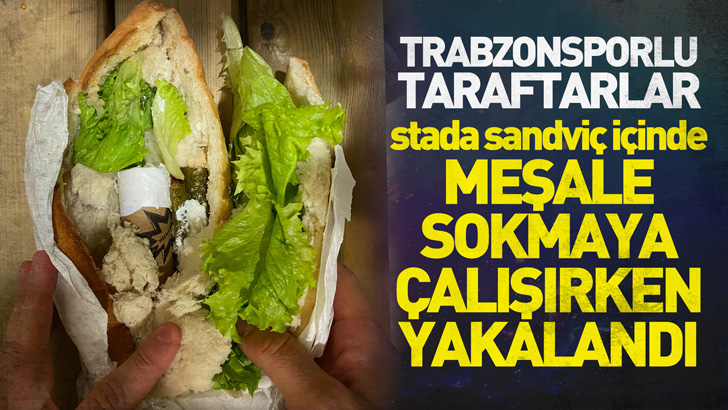 Trabzonsporlu taraftarlar, stada sandviç içinde meşale sokmaya çalışırken yakalandı