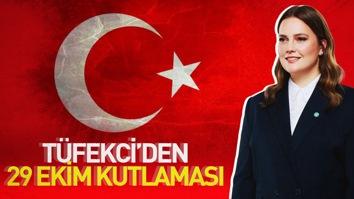 TÜFEKCİ'DEN 29 EKİM KUTLAMASI